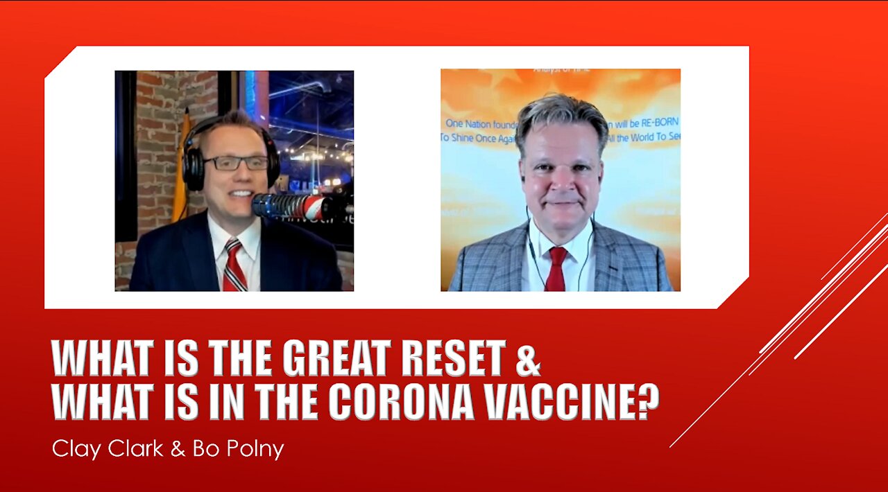 What is the GREAT RESET & what is in the CORONA VACCINE?