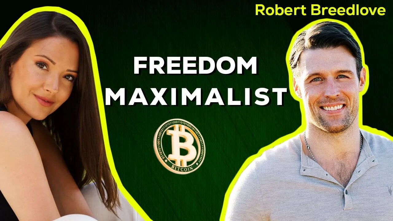 Freedom Maximalist and Individual Freedom | Robert Breedlove