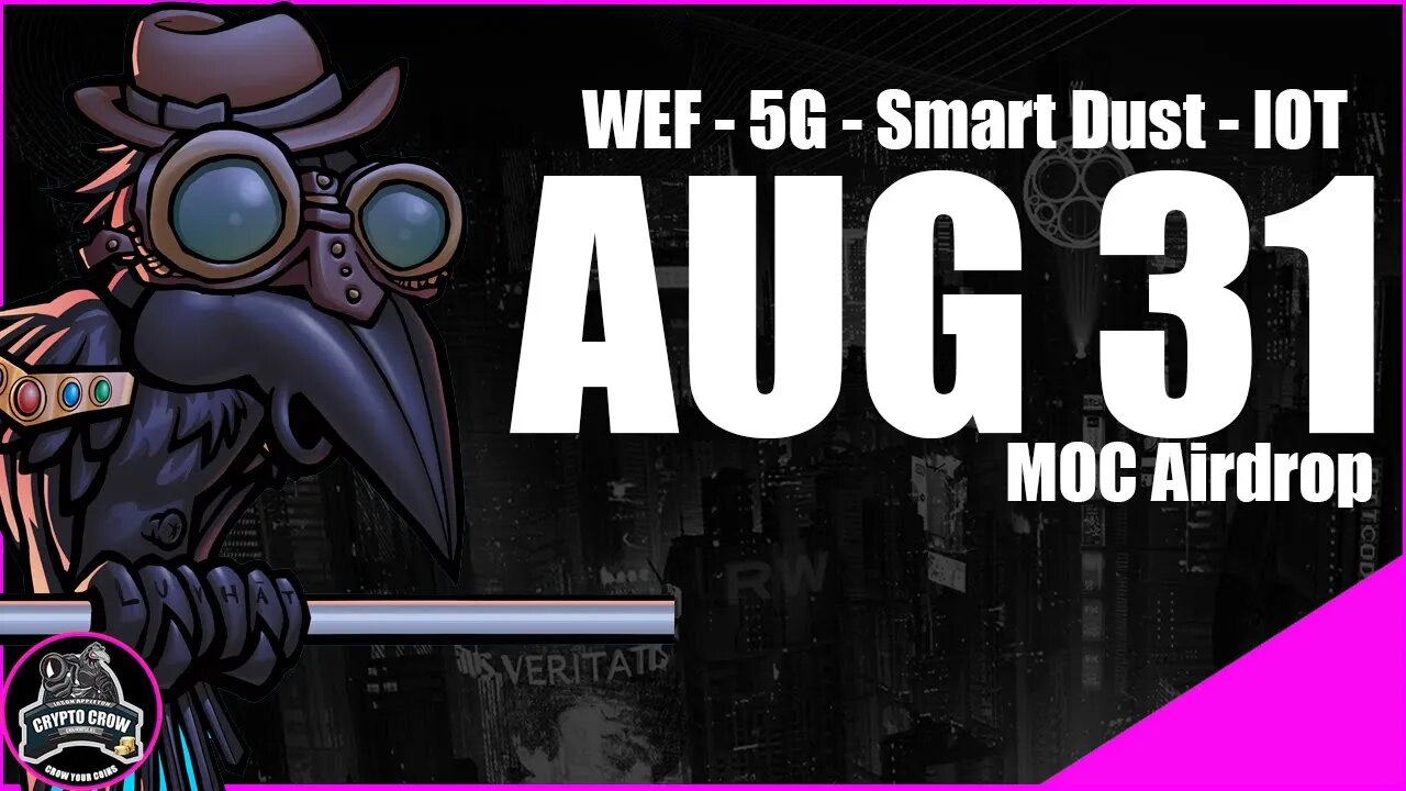 Aug 31 - Big Date - WEF, 5G and Internet Of Things