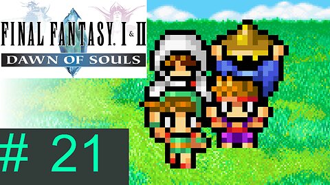[Going to the Dragon Lands] Let's Play Final Fantasy I: Episode 20