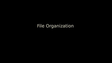 2021.August.8 --- File Organization