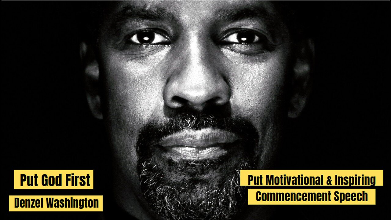 Denzel Washington Motivational Speech | Put God First