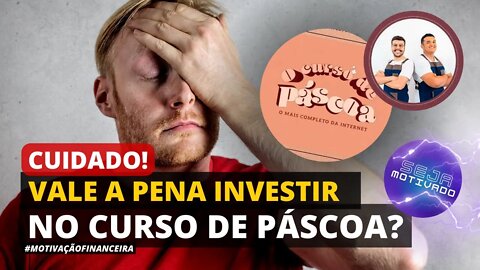 VEJA ESTE VÍDEO ANTES DE COMPRAR O CURSO DE PÁSCOA | GANHAR DINHEIRO EXTRA EM CASA (MOT. FINANCEIRA)