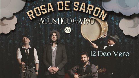 12. Deo Vero - Rosa de Saron - DVD Acústico e Ao Vivo 2/3