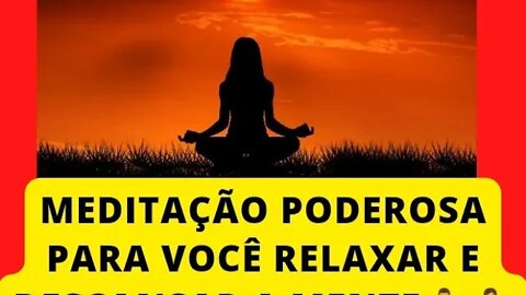 RELAXE COM ESSA PODEROSA MEDITAÇÃO... VEJA O VÍDEO ATÉ O FINAL E SE SURPREENDA🧘‍♂️🧘‍♀️