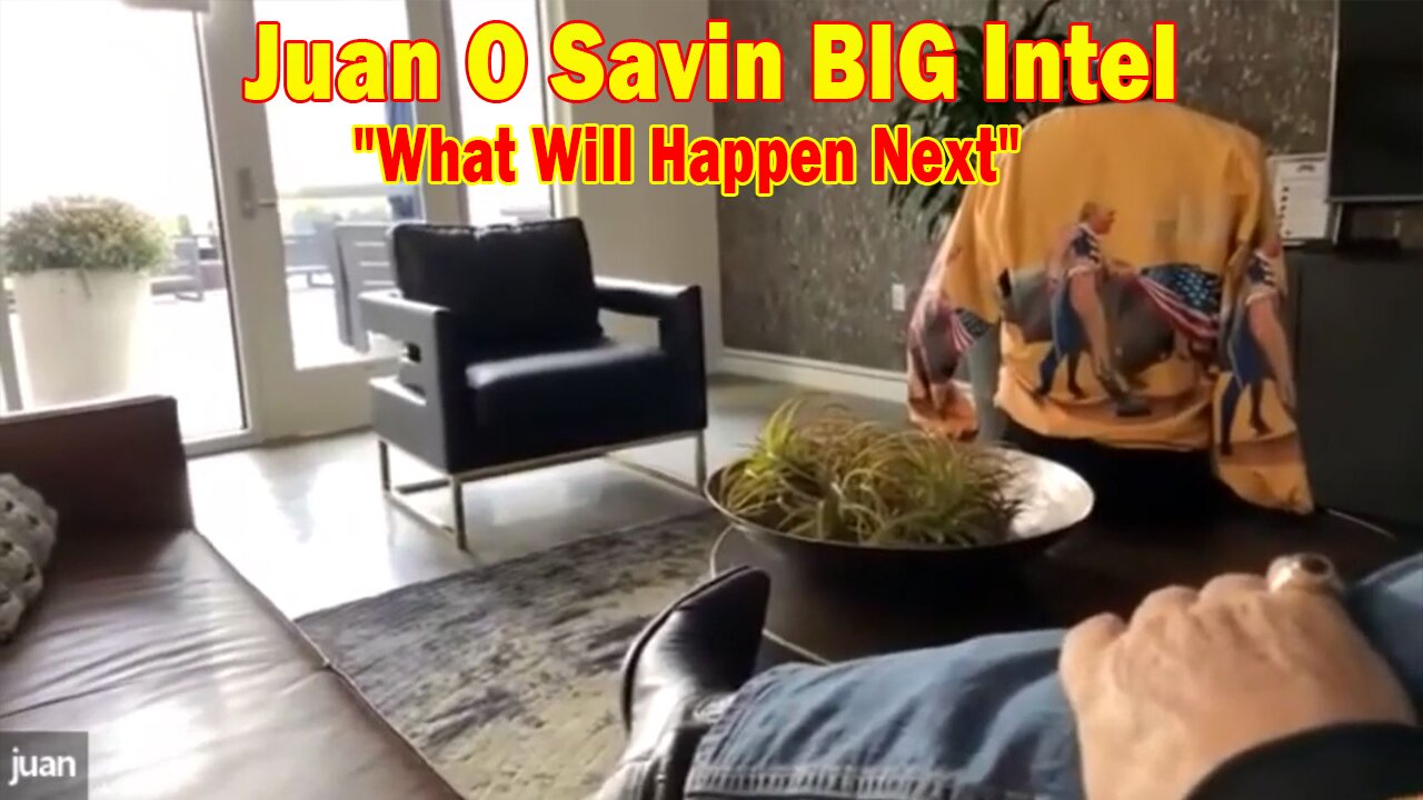 Juan O Savin & Tom Numbers BIG Intel Jan 30: "What Will Happen Next"