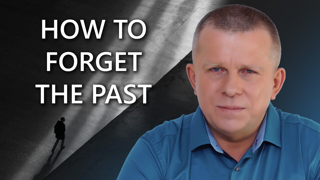 How to Forget the Past