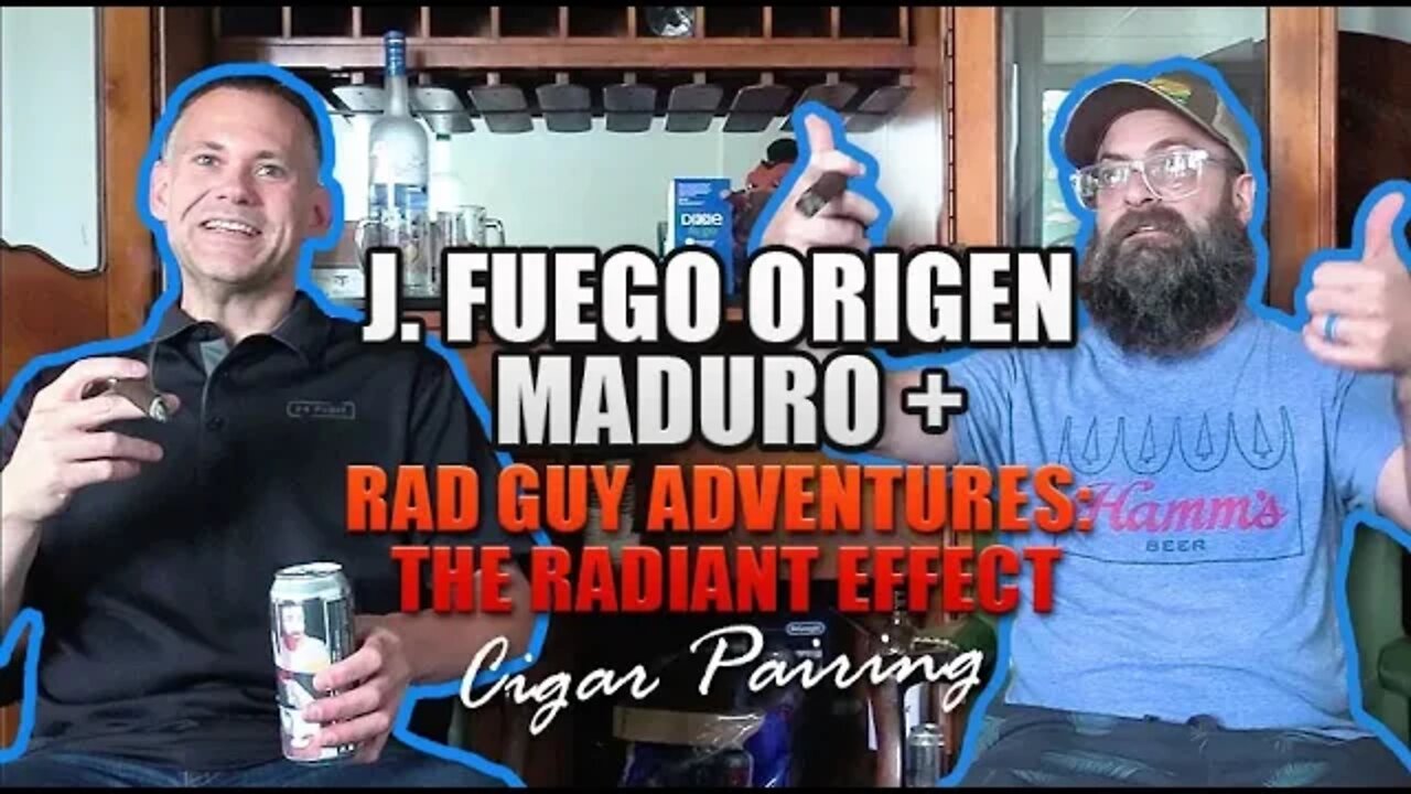 J. Fuego Origen Maduro + Rad Guy Adventures: The Radiant Effect Cigar Pairing