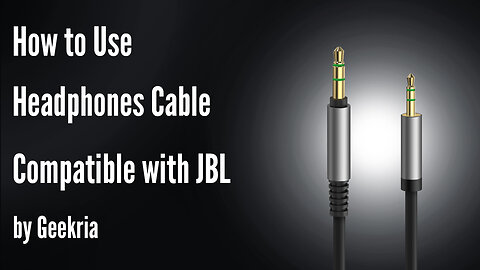 How to Use Headphones Cable Compatible with JBL Headphones by Geekria