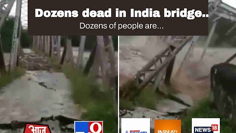 Dozens dead in India bridge collapse