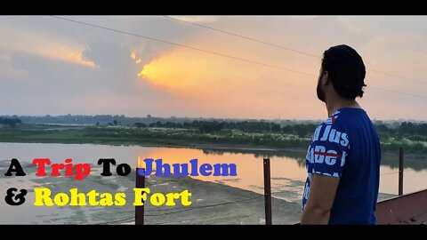 Rohtas Fort | Jhelum Trip | 2019