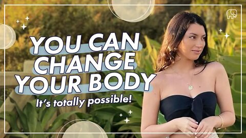 Change Your Mind, Change Your Body - Heal Yourself & Manifest the Physical State of Your DREAMS