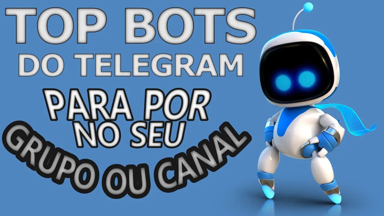 Top Bots do Telegram para por no seu grupo ou canal - conhecendo alguns bots novos