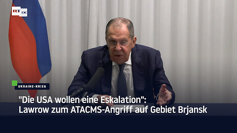 "Die USA wollen eine Eskalation": Lawrow zum ATACMS-Angriff auf Gebiet Brjansk