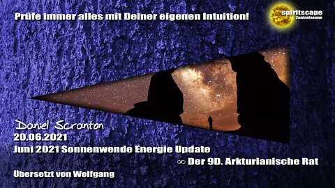 Juni 2021 Sonnenwende Energie Update. – Der 9.D Arkturianische Rat