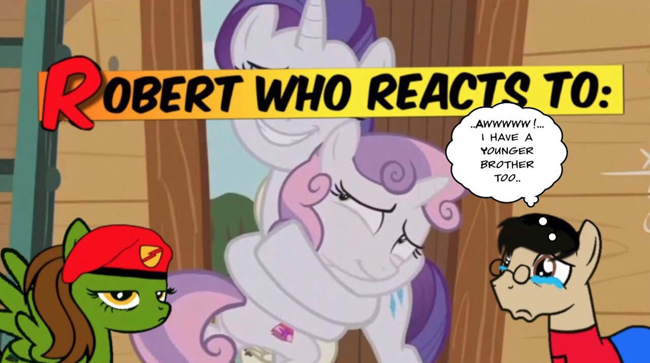 Robert Who Reacts to: MLP S7 E6 Forever Filly