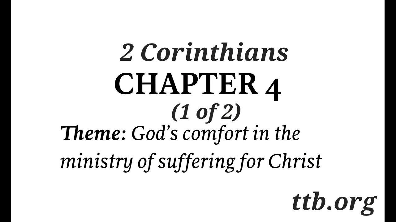 2 Corinthians Chapter 4 (Bible Study) (1 of 2)