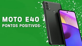 Moto E40 - Pontos Positivos que você PRECISA SABER!