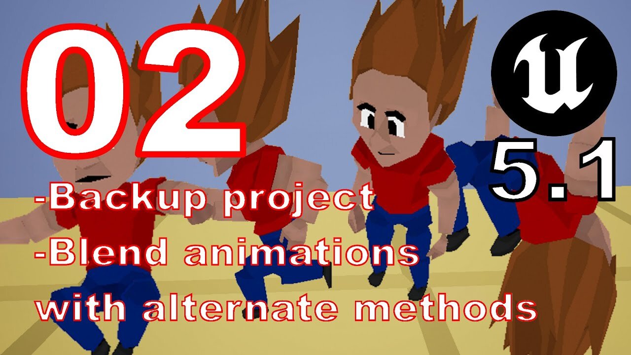 02 - UE 5.1 Animation Blending & alternate methods; Educational Project