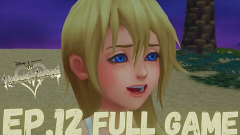 KINGDOM HEARTS RE:CHAIN OF MEMORIES Gameplay Walkthrough EP.12- Destiny Island FULL GAME