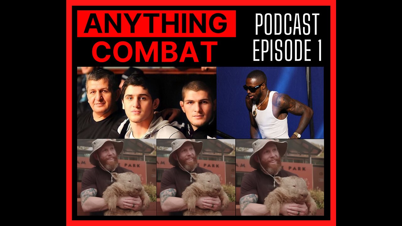 ANYTHING COMBAT PODCAST EPISODE 1