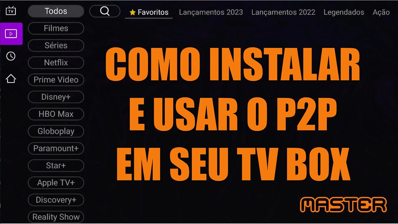 Como instalar o melhor sistema IPTV P2P no seu TV Box