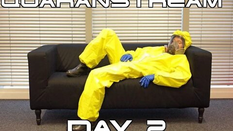 Quaranstream Day 2