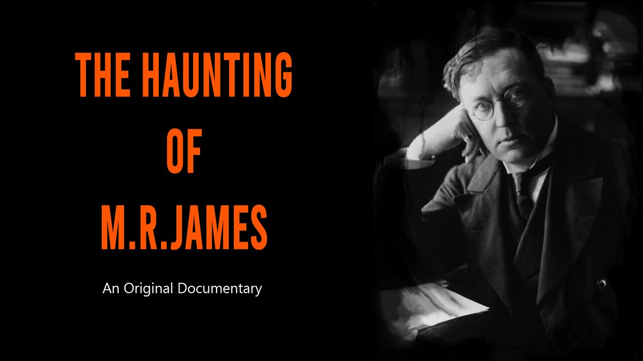 The Haunting of M.R.James - An Original Documentary