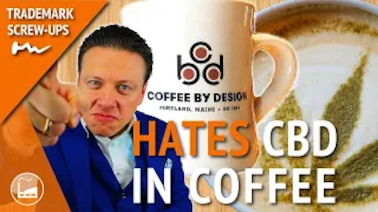 CBD Coffee Hates CBD In Coffee | Trademark Factory Screw -Ups - Ep.115