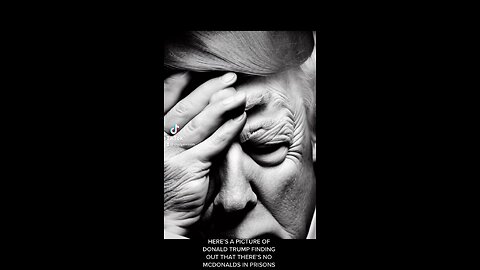 HERE’S A PICTURE OF DONALD TRUMP FINDING OUT THAT THERE’S NO MCDONALDS IN PRISONS