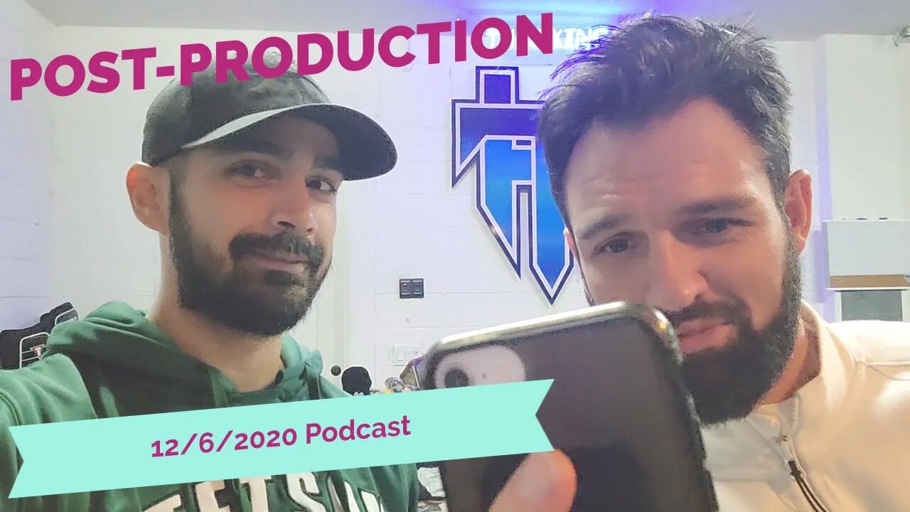 Post Production for the 12/6/2020 BOXING PODCAST - Full Episode to Drop in the next 24 hours!