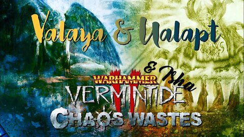 Vermintide Chaos Wastes: Gods of the Old World Part 3 - Ualapt, Valaya, Isha