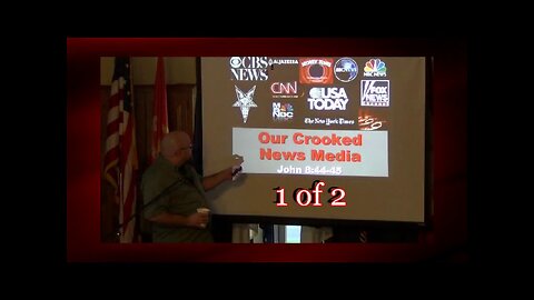 Our Crooked News Media (John 8:44-45) 1 of 2