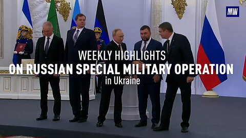 ⚡️🇷🇺🇺🇦 Weekly Highlights on Russian Special Military Operation in Ukraine 2