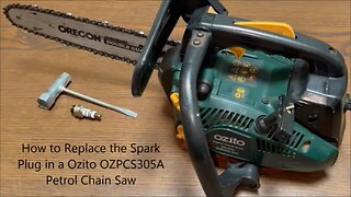 How to Replace the Spark Plug in a Ozito OZPC305A Petrol Chain Saw