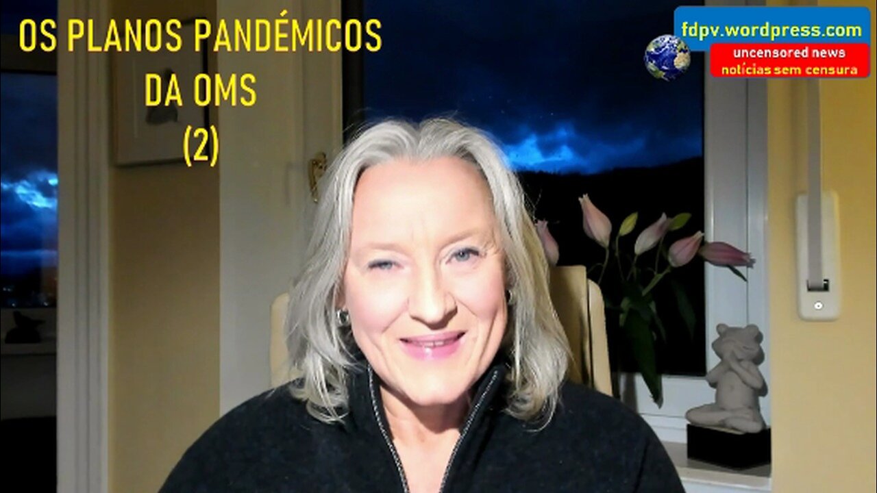 OS PLANOS PANDÉMICOS DA OMS - (2° episódio)