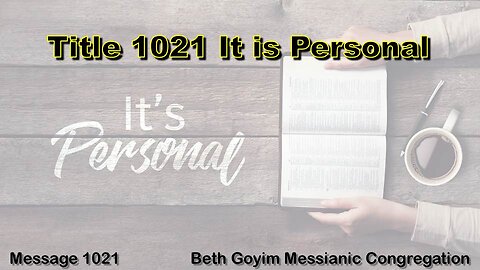 BGMCTV MESSIANIC LESSON 1021 it's personal