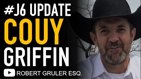 #J6 Defendant Couy Griffin Case Update: Prosecutors Request 60-Day Continuance for Discovery