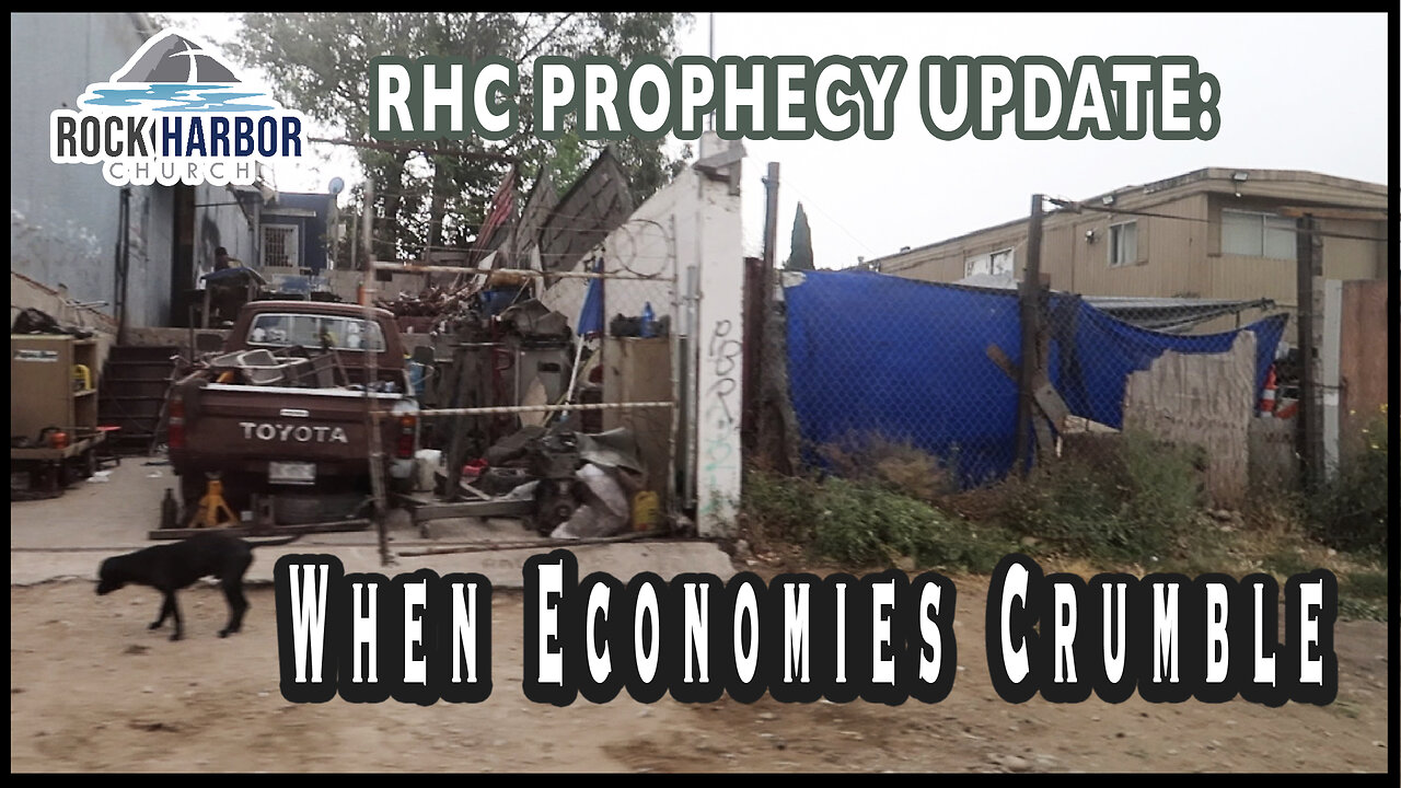 'When Economies Crumble' [Prophecy Update]