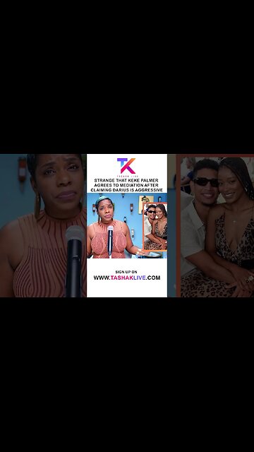 Seems Strange That Keke Palmer Agrees to Mediation After Claiming Darius is Aggressive