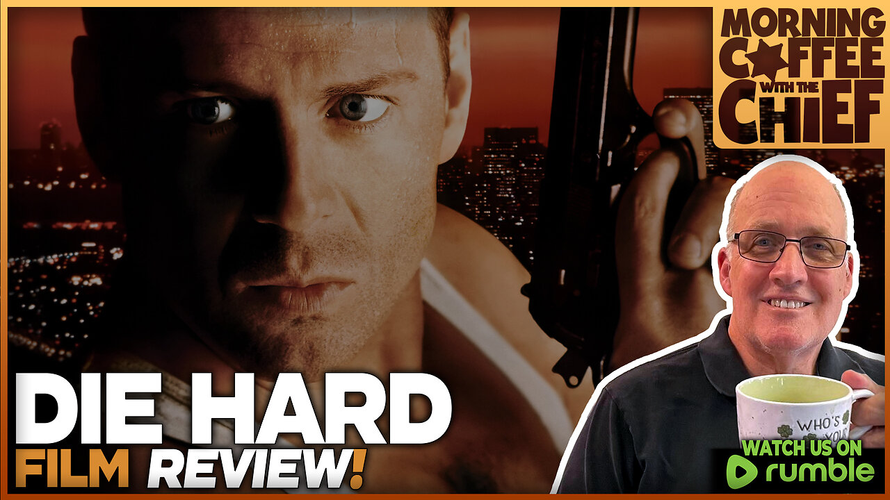 Morning Coffee with The Chief | DIE HARD (1988) w/ guests Matt Rodriguez & Scott Orr
