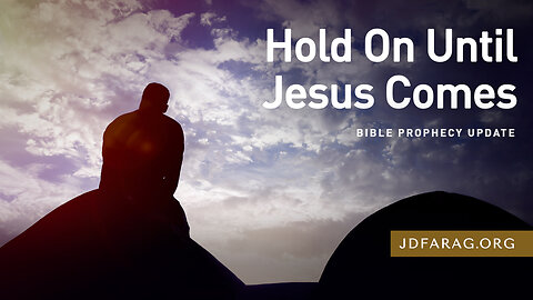 JD Farag "Hold On Until Jesus Comes" Bible Prophecy Update Dutch Subtitle 07-07-2024