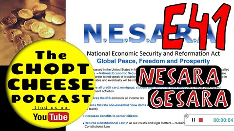 Chopt Cheese Podcast E41: Nesara Gesara?