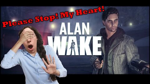 Alan Wake Part 46 Everyday Let's Play