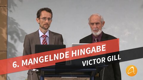 06. Mangelnde Hingabe # Der schmale Weg # Victor Gill