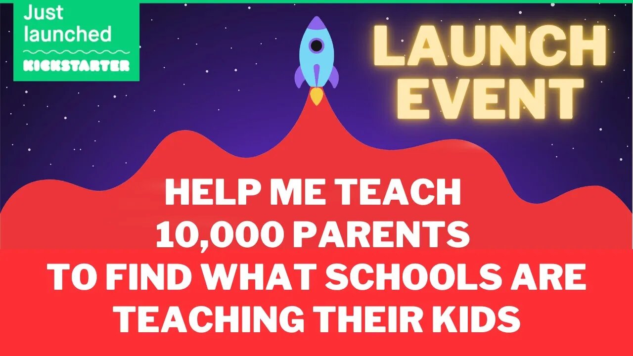 LAUNCH: Help me teach 10,000 PARENTS to find what schools are teaching their kids