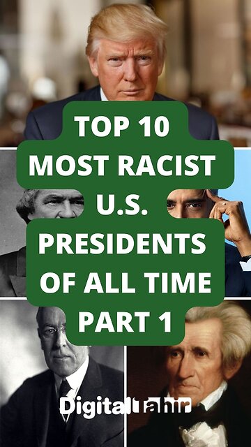 Top 10 Most Racist U.S. Presidents Of All Time Part 1