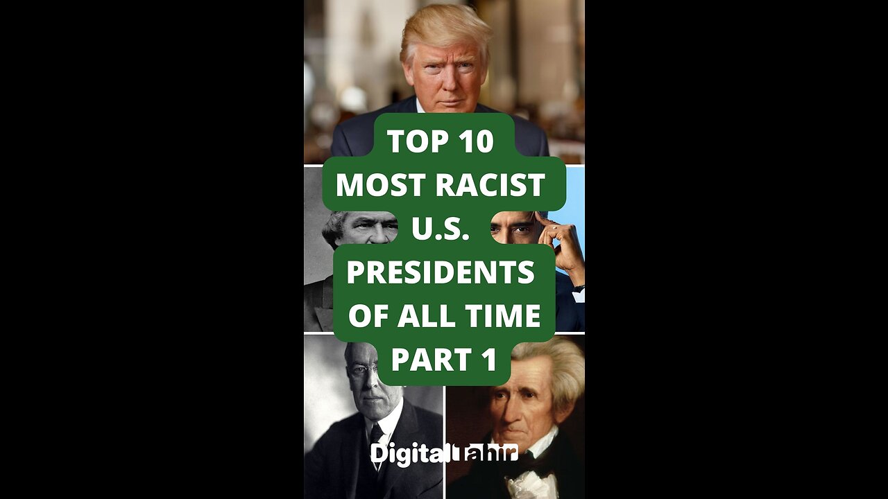 Top 10 Most Racist U.S. Presidents Of All Time Part 1