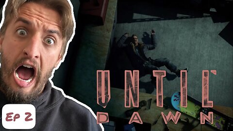 The Jump Scares Have Begun! Until Dawn Episode 2