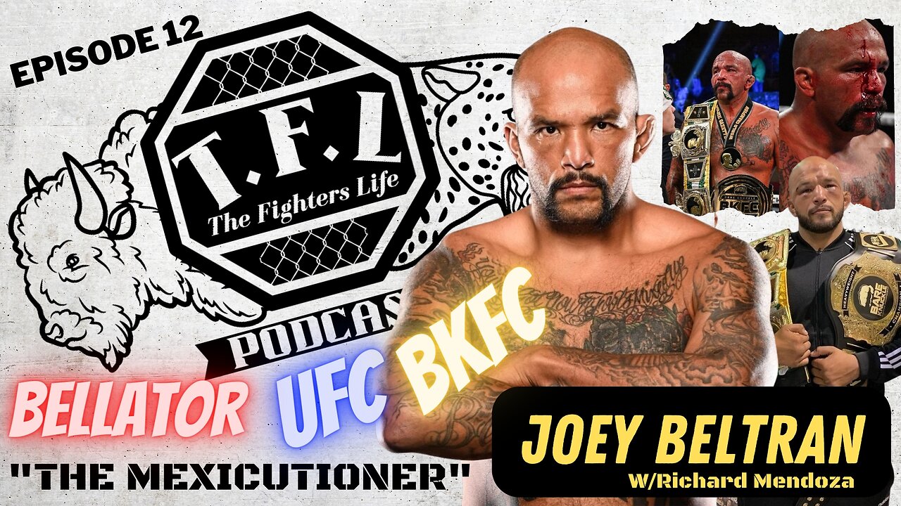 Ep.12- BKFC Champ Joey Beltran w/Richard Mendoza